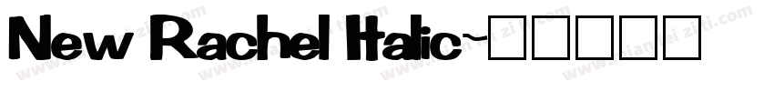New Rachel Italic字体转换